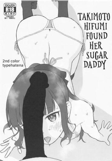 Public Sex Takimoto Hifumi, "Papakatsu" Hajimemashita. | Takimoto Hifumi Found Her Sugar Daddy – New Game Hard