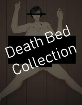 **Death Bed Storyline Collection**