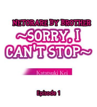 Titty Fuck [Katatsuki Kei] Netorare By Brother ~Sorry, I Can't Stop~ Ch.1 [ENG]