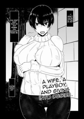 Face Fuck Hitozuma, Nanpa, Kuppuku. | A Wife, A Playboy, and Giving into Desire. - Original Assgape
