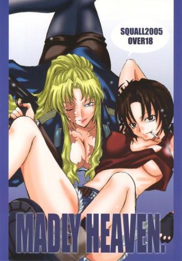 [Squall (Takano Uaka)] MADLY HEAVEN. (BLACK LAGOON)