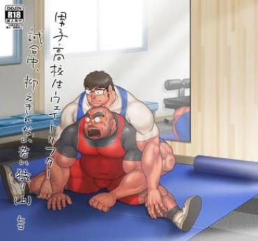 Gay Gloryhole Danshi Koukousei Weightlifter Shiai-chuu, Osae Kirenai Wakai Takeri – Original Private Sex