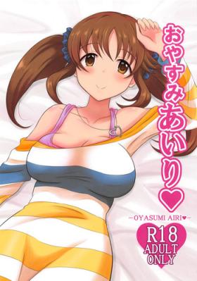 Perfect Porn Oyasumi Airi - The idolmaster Rebolando