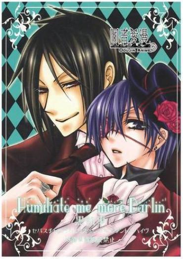 [Pink Kitten (Naokichi.)] Humiliate Me More Darlin (Black Butler)