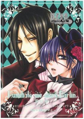 Gay Cock Humiliate me more Darlin - Black butler French