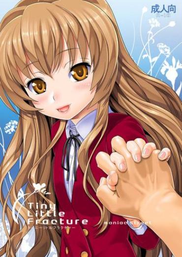 Taboo Tiny Little Fracture – Toradora Facials