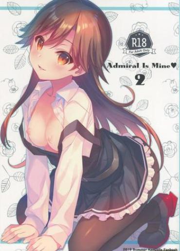Milf Sex Admiral Is Mine♥ 2 – Kantai Collection