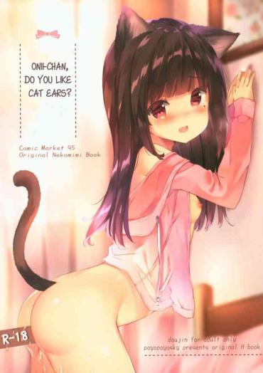 Bubblebutt (C95) [PoyoPoyoSky (Saeki Sola)] Onii-chan Nekomimi Wa Osuki Desu Ka? | Onii-chan, Do You Like Cat Ears? [English] [Kyuukei] – Original Blow Jobs Porn