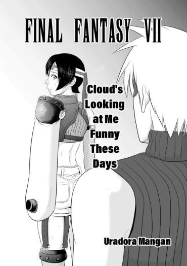 Gay Medic Nanka Saikin Cloud Ga Hen Na Me De Atashi No Koto Miterundakedo | Cloud Looks At Me Funny These Days – Final Fantasy Vii