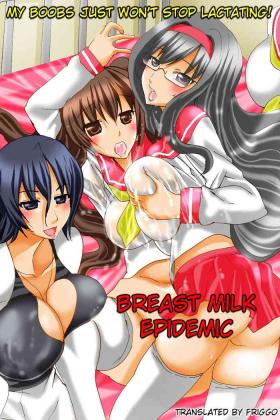 Bonyuu Chuudoku ~Watashi no Oppai kara Milk ga Dete kite Tomaranai yoo! | Breast Milk Epidemic - My Boobs Just Won't Stop Lactating!
