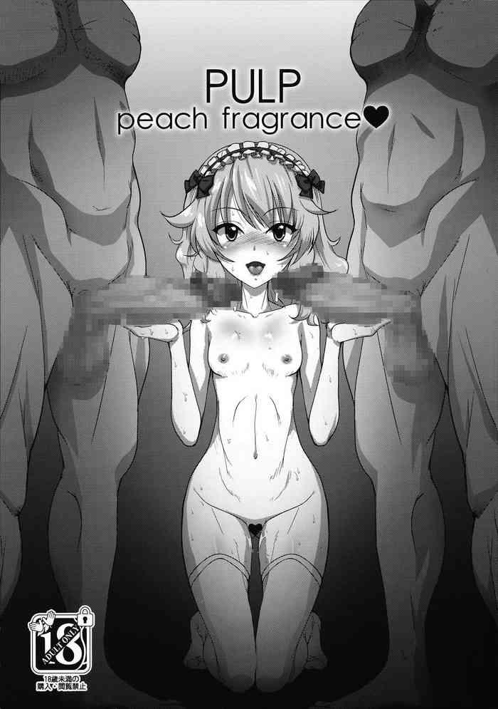 Amatur Porn PULP peach fragrance - The idolmaster Webcams