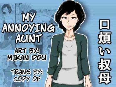 Teenporn Kuchiurusai Oba | My Annoying Aunt – Original Porno 18
