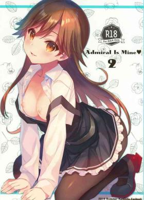 Style Admiral Is Mine♥ 2 - Kantai collection Milf Fuck