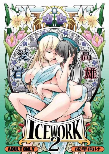 Anal Gape ICE WORK 2 – Kantai Collection Monster