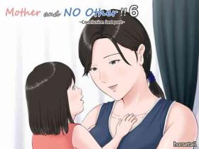 Massages Kaa-san Janakya Dame Nanda!! 6 Conclusion | Mother and No Other!! 6 Conclusion Pt 2 - Original Model