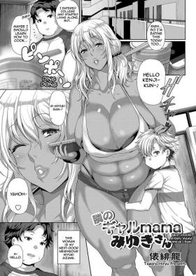 Fucking [Tawara Hiryuu] Tonari no Gal mama Miyuki-San | Next-Door Gyaru Mama Miyuki-san (COMIC Grape Vol. 71) [English] [Harasho Project] Sucking Dick