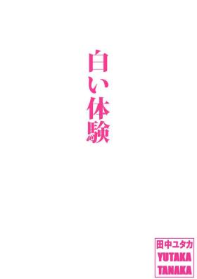 Bisexual Shiroi Taiken - Original Ass Worship