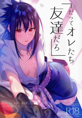 Submissive Datte Ore-tachi Tomodachi daro - Naruto 8teenxxx