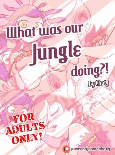 [Chotg] WHAT WAS OUR JUNGLE DOING?! [English]