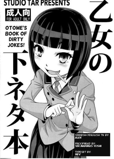 (C88) [Studio Tar (Kyouichirou)] Otome No Shimoneta Hon | Otome's Book Of Dirty Jokes! (Shimoneta To Iu Gainen Ga Sonzai Shinai Taikutsu Na Sekai) [English]