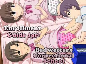 Tittyfuck Onesho Kyousei Gasshukusho Nyuuen Annai | Enrollment Guide for Bedwetters Correctional School Tight Cunt