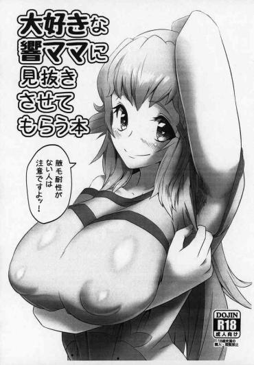 Porn Amateur Daisuki Na Hibiki Mama Ni Minuki Sasete Morau Hon – Senki Zesshou Symphogear
