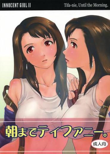 Amateurs Gone INNOCENT GIRL 2:Tifa-nie, Until The Morning – Final Fantasy Vii