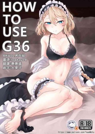 Chibola How To Use G36 – Girls Frontline