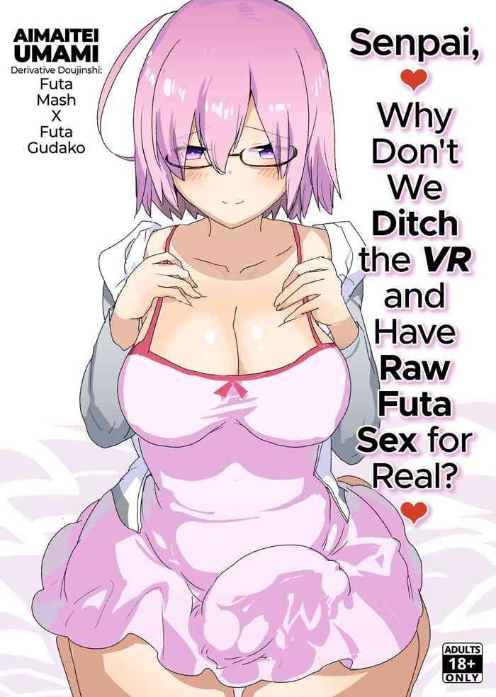 Boyfriend Senpai, VR Yori Motto Kimochi Ii Futanari Nama Ecchi Shimasen Ka? - Fate Grand Order Casada