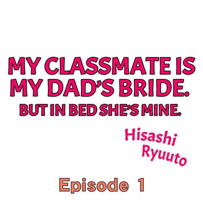 Bisex My Classmate is My Dad's Bride, But in Bed She's Mine. Fetiche