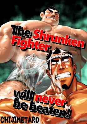 Hot The Shrunken Fighter will never be beaten! - Original Young