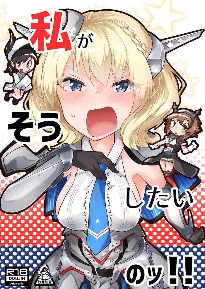 Hot Women Fucking Watashi Ga Sou Shitai No!! - Kantai Collection