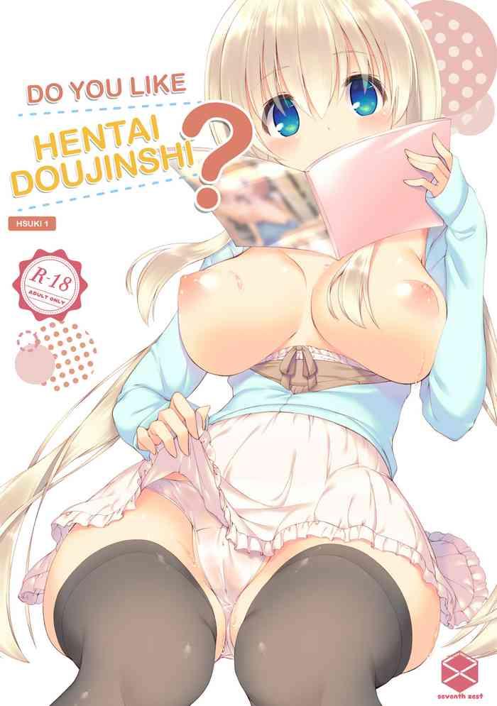 Dick Sucking Porn [seventh Zest (Mutsuno Hexa)] Ecchi Na Doujinshi Wa Suki Desu Ka? -EchiSuki 1- | Do You Like Hentai Doujinshi? -HSUKI 1- [English] [Decensored] [Digital] - Original