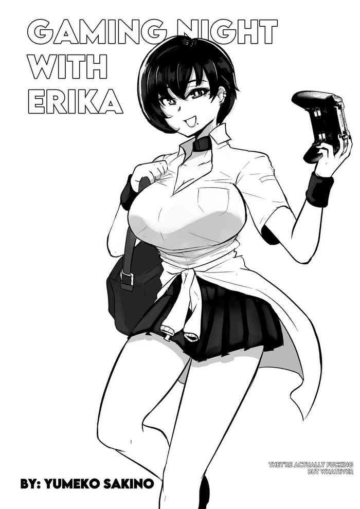 Plug Gaming Night With Erika - Original Hot Chicks Fucking