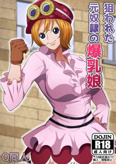 Lesbian Nerawareta Moto Dorei No Bakunyuu Musume – One Piece