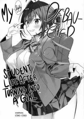 Ex Gf [ciaociao (Araki Kanao)] Nyotaika Shita Ore no Chotto Tadareta Gakusei Seikatsu | My (slightly) Debauched Student Life After Turning into a Girl [English] [MiMi] - Original Flagra
