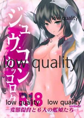 Tranny Porn (C87) [LolikyoNEW! (Enu-yamayama)] Juukon Kakkoroku -Hentai Teitoku to 6-nin no Kanmusu-tachi- (Kantai Collection -KanColle-) - Kantai collection Chibola