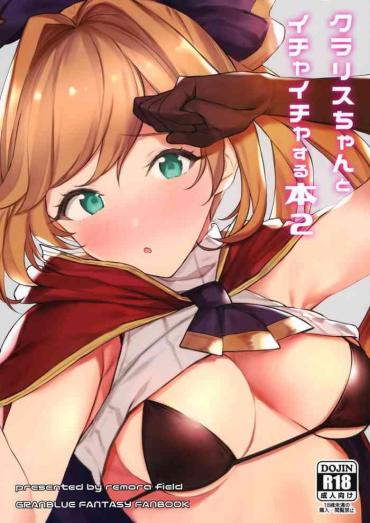 Gay Solo Clarisse-chan To Ichaicha Suru Hon 2 – Granblue Fantasy College