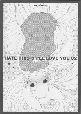 Titfuck HATE THIS ＆I’LL LOVE YOU 02 - Loveless Wild