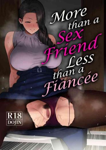 Round Ass SeFri Ijou, Konyakusha Miman | More Than A Sex Friend, Less Than A Fiancée – Original Swingers