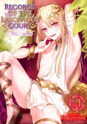 Naughty [Hagiyoshi] Intou Kyuuteishi ~Intei to Yobareta Bishounen~ Ch. 1 | Records of the Lascivious Court ~The Beautiful Boy Who Was Called the “Licentious Emperor”~ Ch. 1 [English] [Black Grimoires] [Digital] Funny