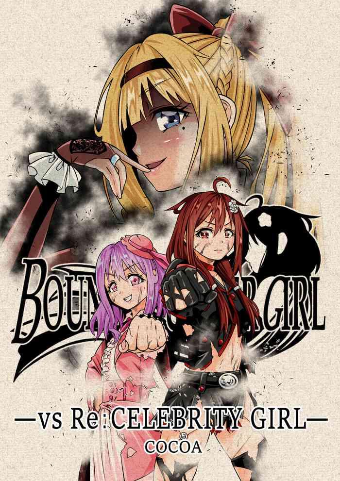 Pack BOUNTY HUNTER GIRL vs Re:CELEBRITY GIRL Ch. 10 - Original Pretty