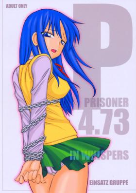 Hottie P4.73 PRISONER 4.73 IN WHISPERS - To heart Hugecock