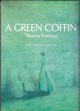 Art )]A GREEN COFFIN 「Buenas Noches」 - Bleach Interacial
