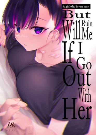 [Nazunaya Honpo (7zu7)] Mecha Eroi Kedo Sasoi Ni Nottara Hametsushisou Na Ko | A Girl Who Is Very Sexy But Will Ruin Me If I Ask Her Out [English][AnotsuSagami][Digital]