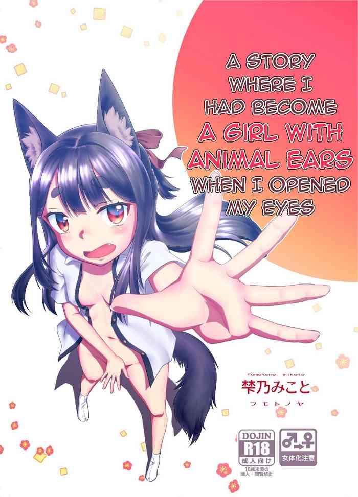Clitoris A story where I had become a girl with animal ears when I opened my eyes Gay Cock