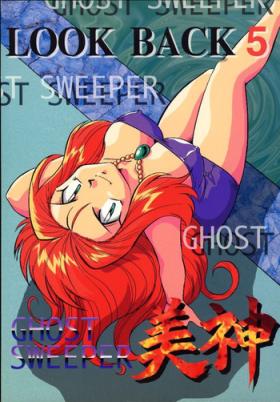 Married LOOK BACK 5 - Ghost sweeper mikami Time