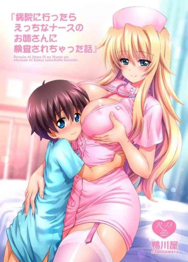 Cartoon Byouin Ni Ittara Ecchi Na Nurse No Onee-san Ni Kensa Sarechatta Hanashi – Original