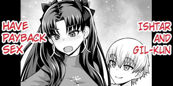 [Ankoman] Ishtar, Gil-kun To Shakkin Hensai Sex (Fate/Grand Order) [English] [hardcase8translates]