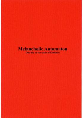Melancholic Automaton - One day at the castle of Einzbern